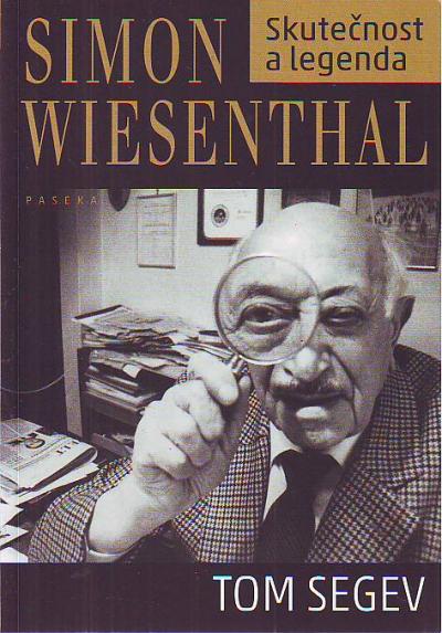 Simon Wiesenthal - skutenost a legenda